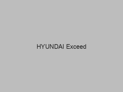 Engates baratos para HYUNDAI Exceed